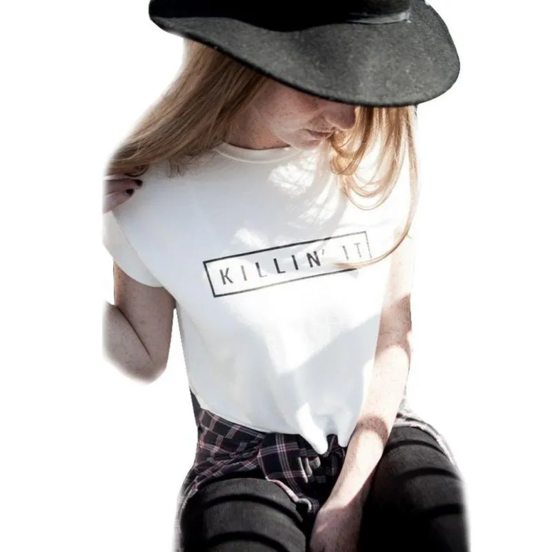 Killin It Letter Print Fashion Women Summer Top Letter Print Casual T shirt 2016 Sexy Slim Funny Top Tee  Short Sleeve Shirts